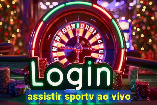 assistir sportv ao vivo